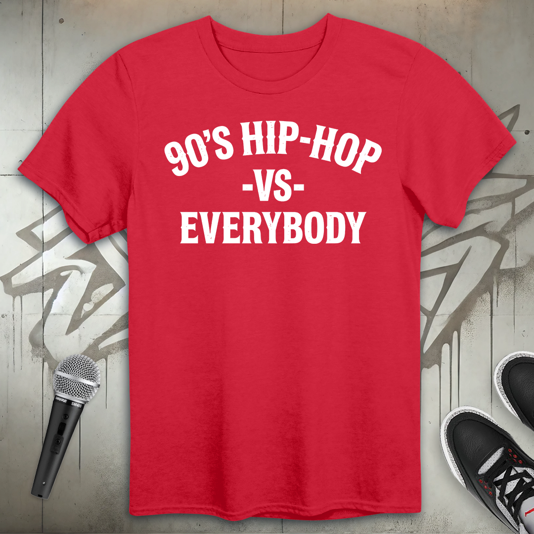 90's Hip-Hop Vs Everybody T-Shirt