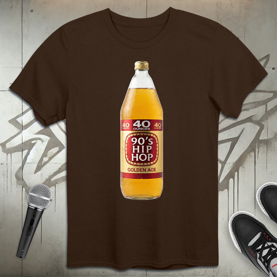 40 Oz. Hip-Hop T-Shirt