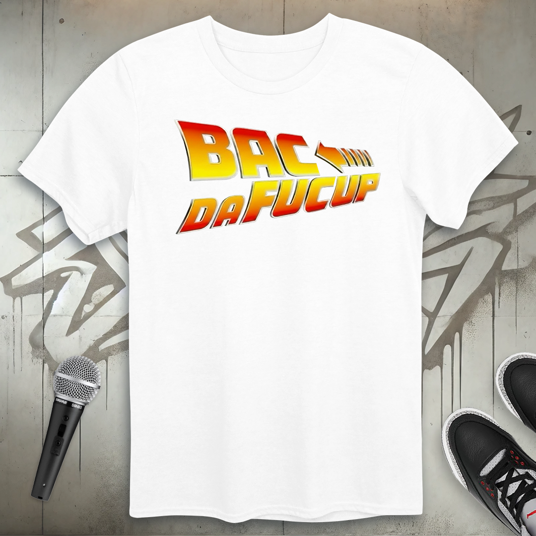 Bacdafucup T-Shirt