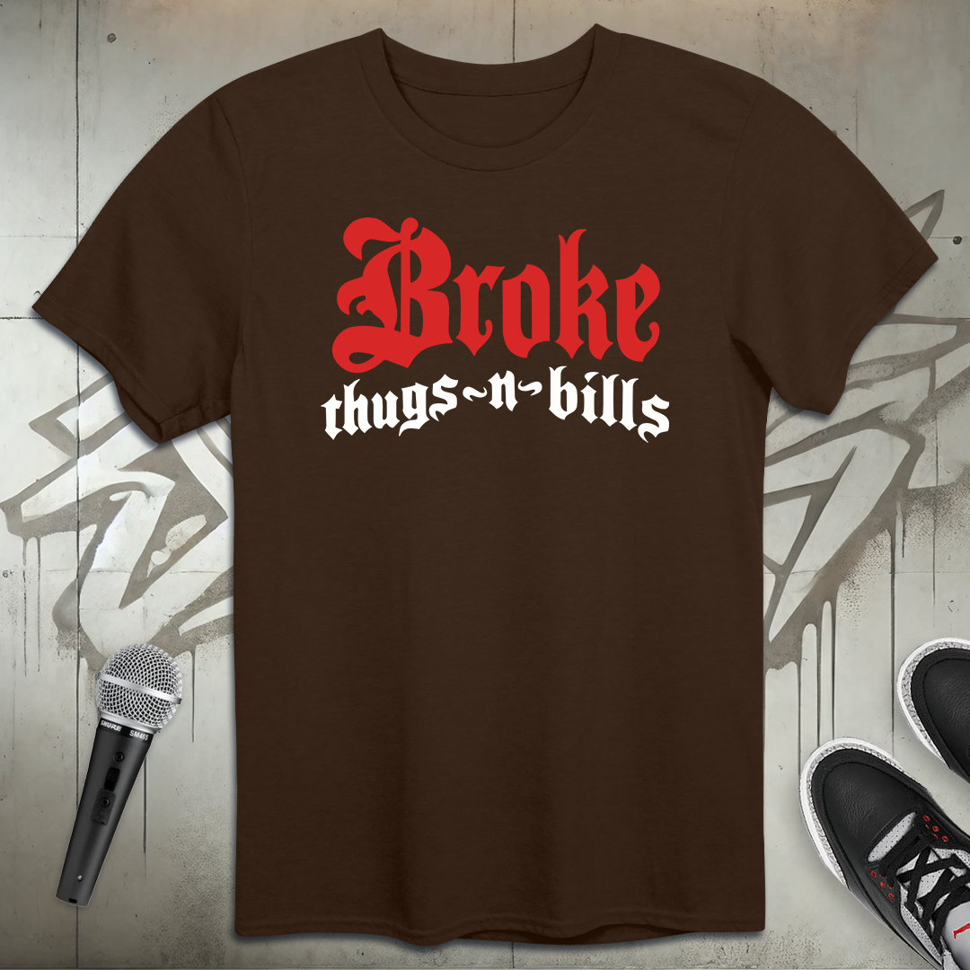 Broke Thugs T-Shirt