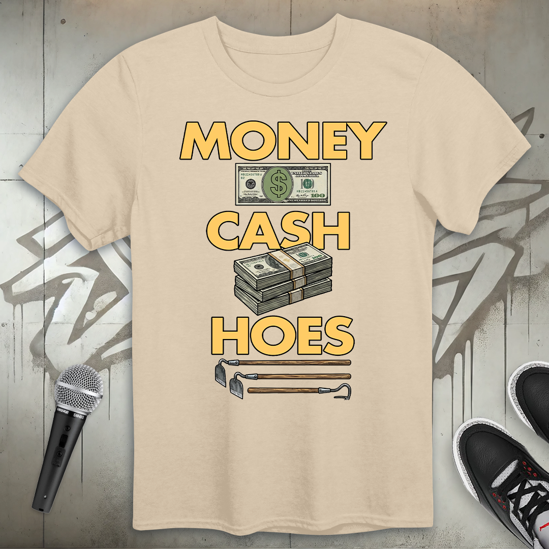 Money Cash Hoes T-Shirt