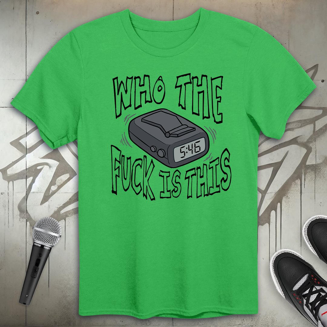 Who TF Is This T-Shirt