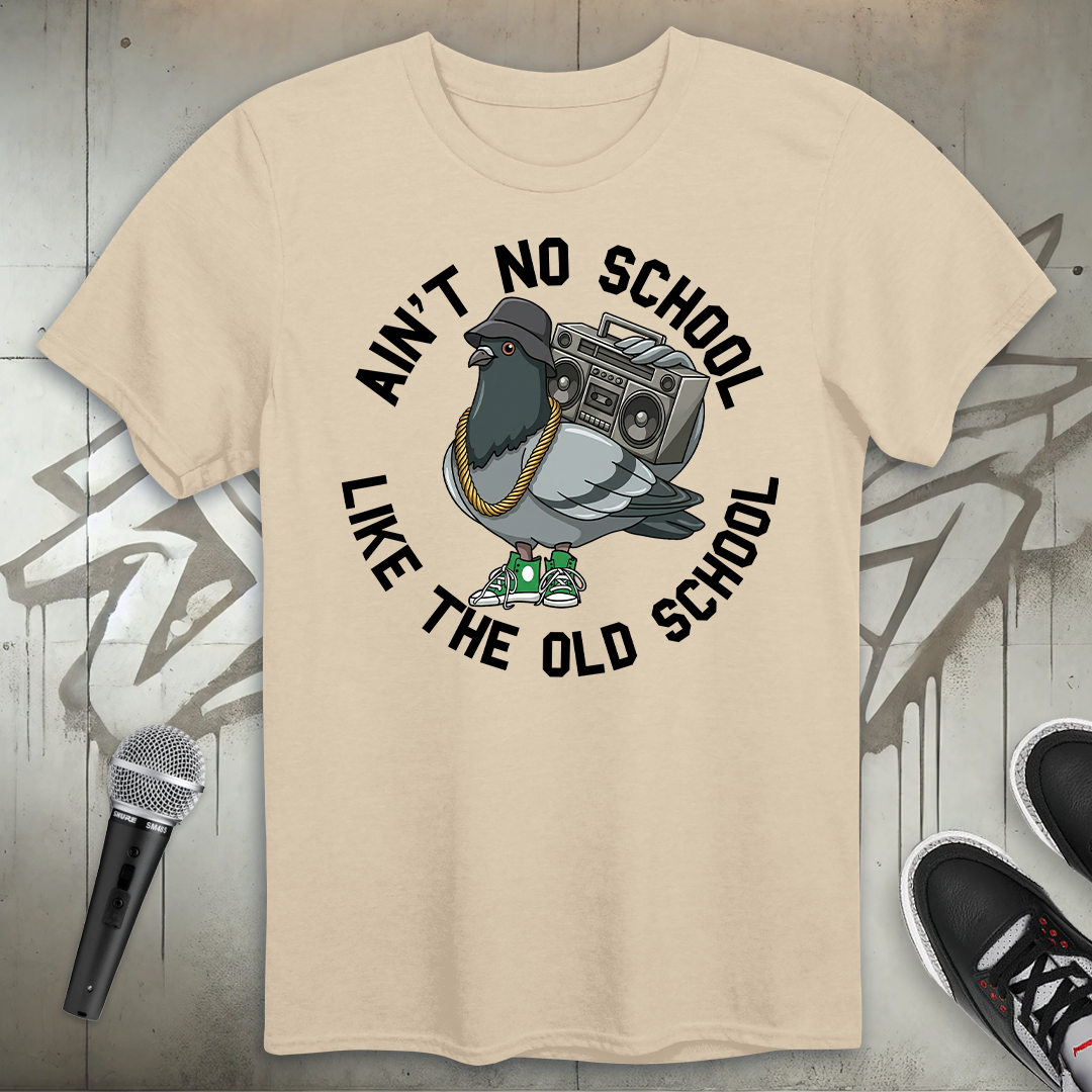Ain't No School T-Shirt