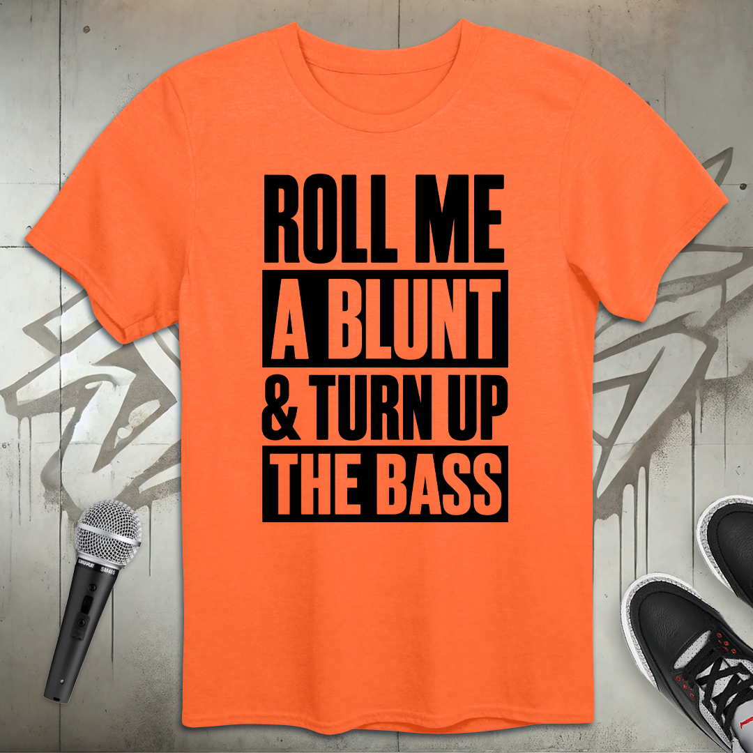 Roll Me T-Shirt