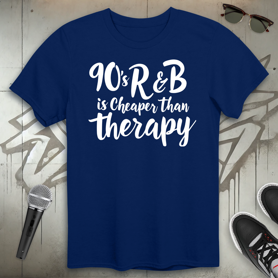 Cheaper Than Therapy T-Shirt