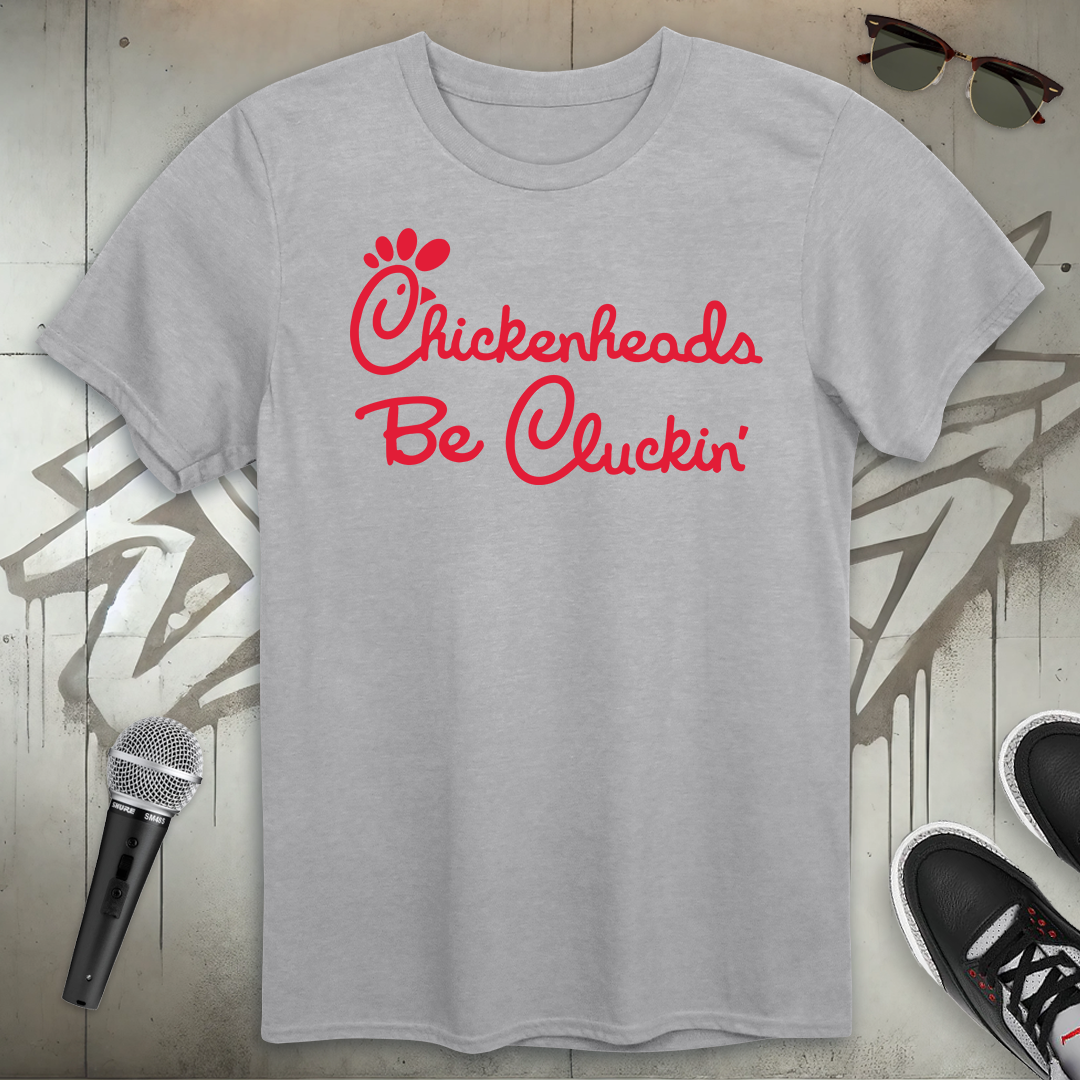 Chickenheads T-Shirt