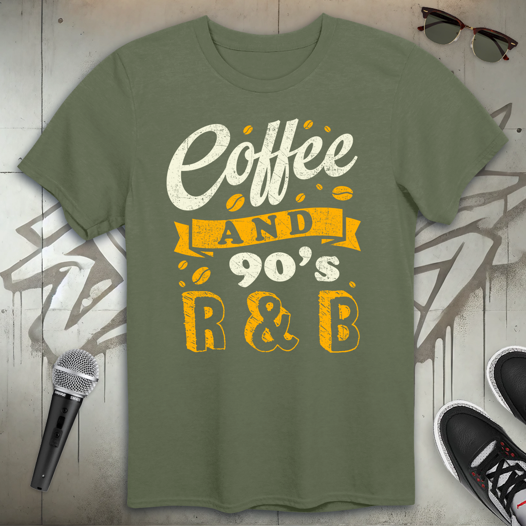 Coffee & 90's R & B T-Shirt