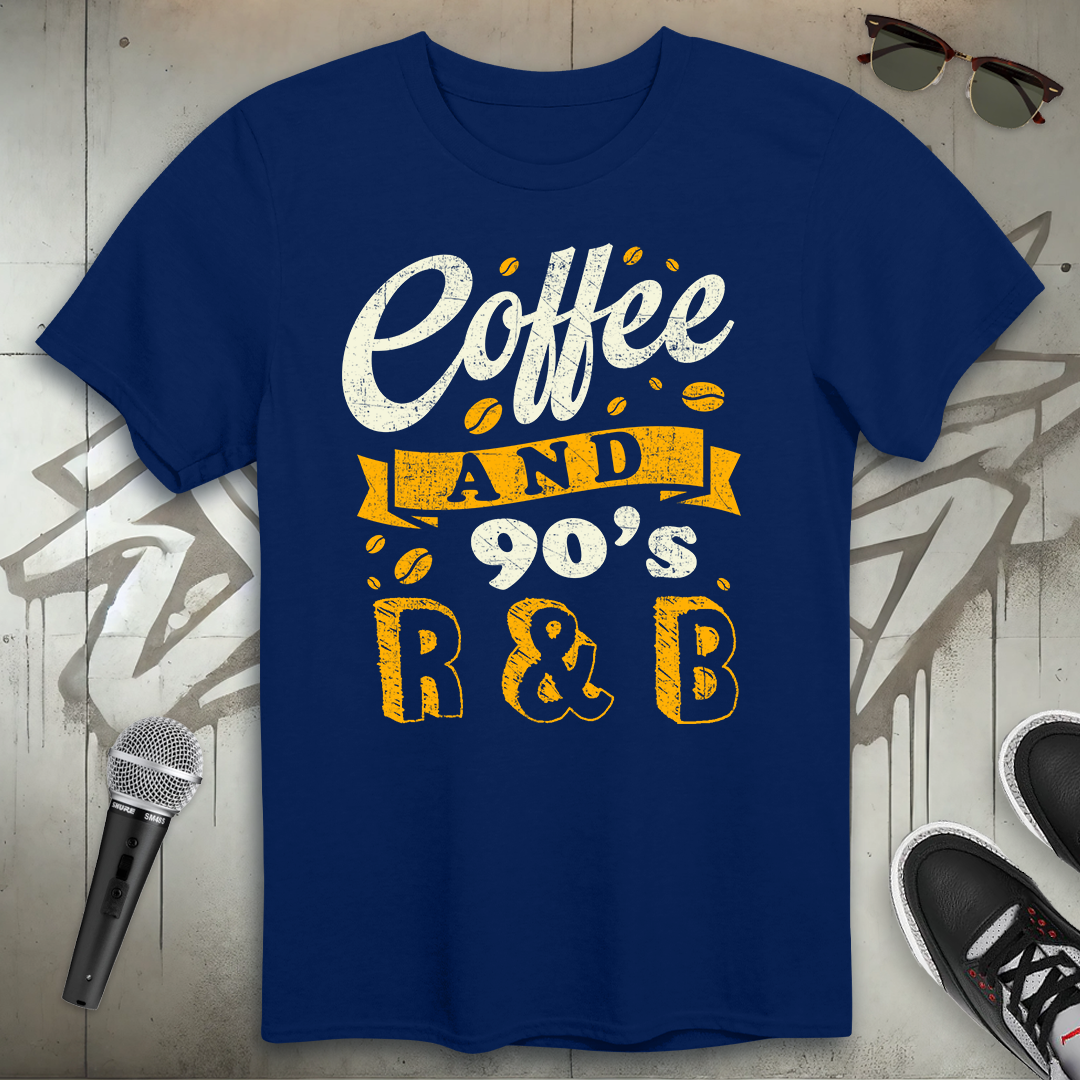 Coffee & 90's R & B T-Shirt