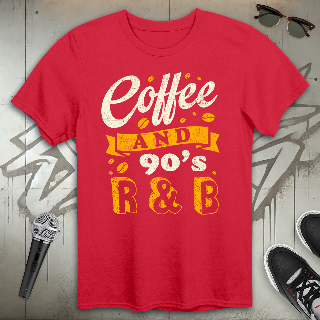 Coffee & 90's R & B T-Shirt