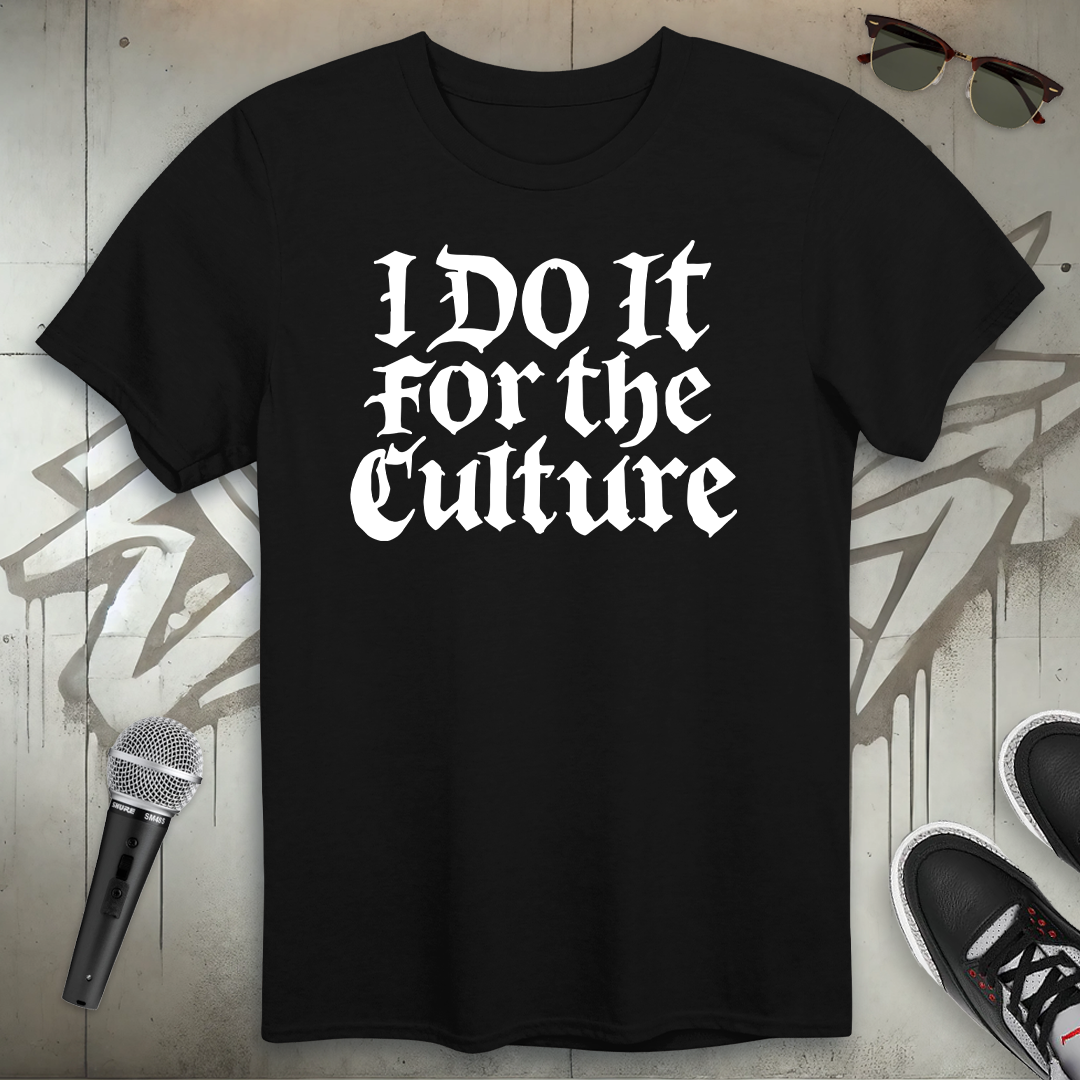 For The Culture T-Shirt