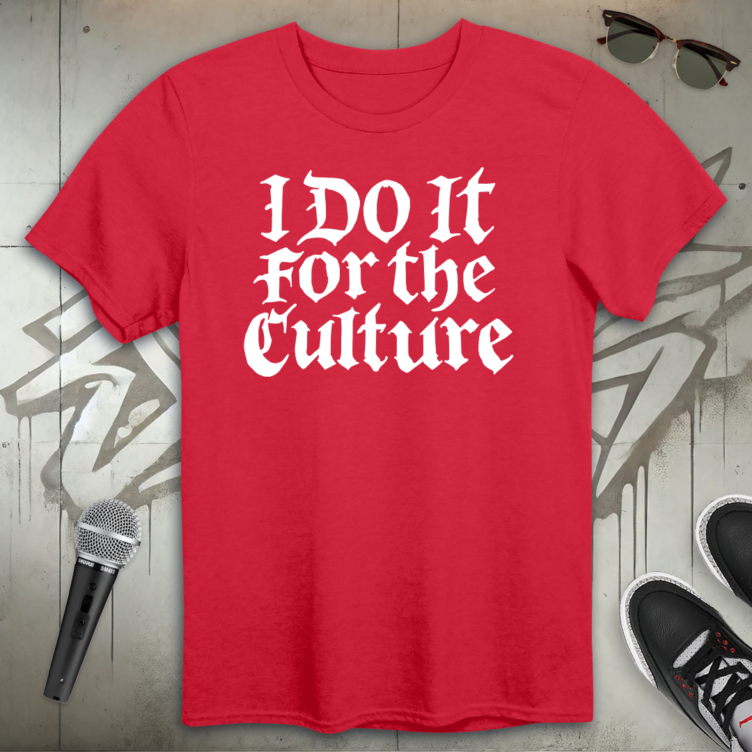 For The Culture T-Shirt