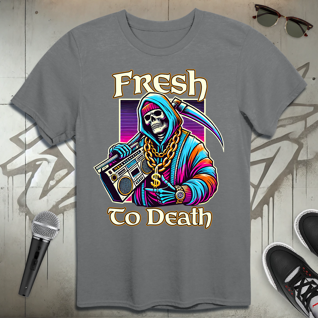 Fresh To Death T-Shirt