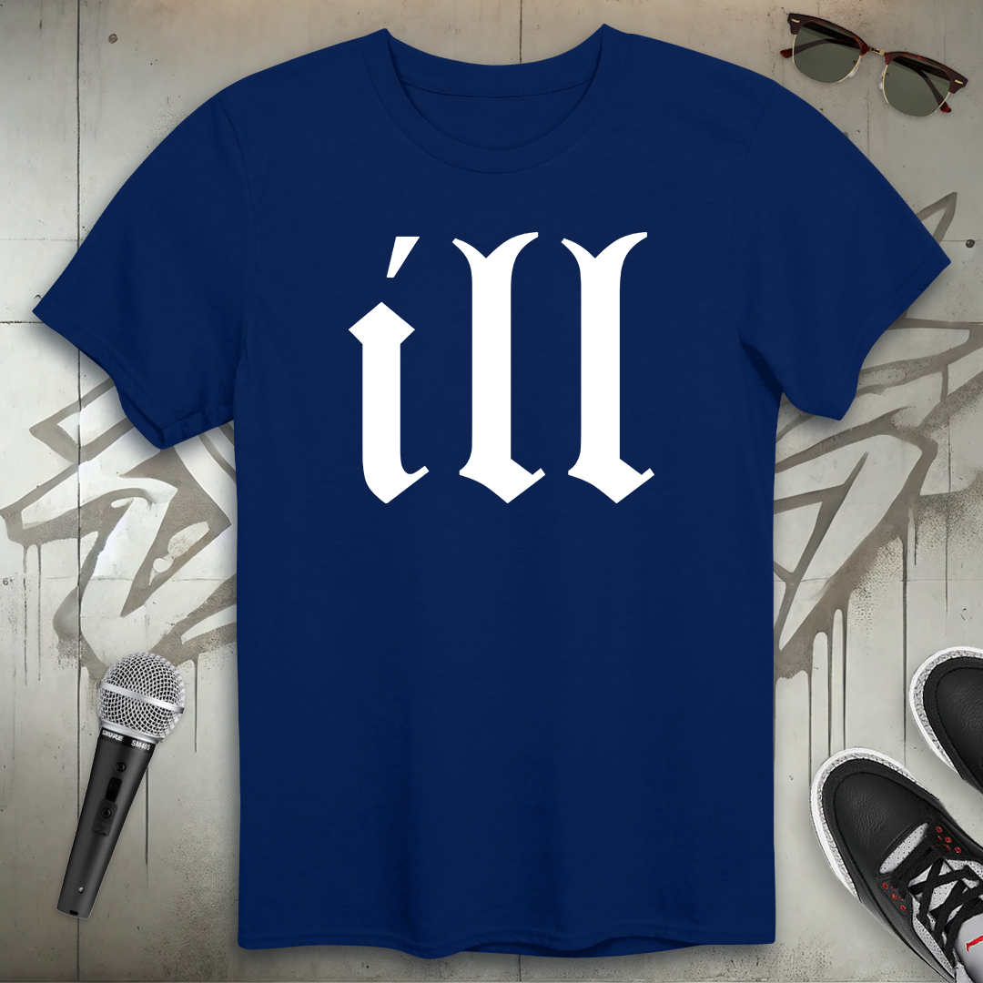 Ill T-Shirt