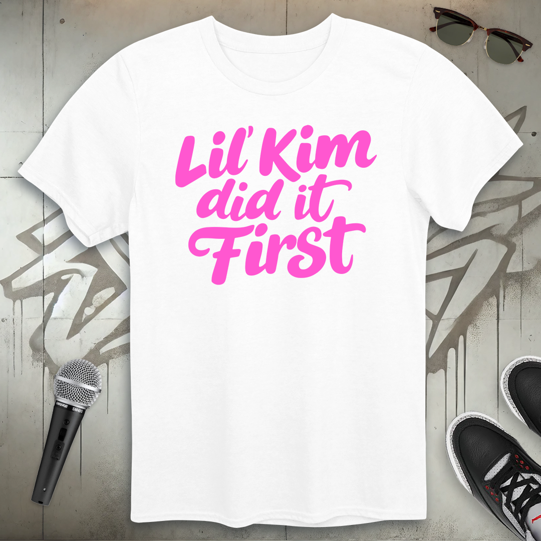 Lil' Kim Did It First T-Shirt