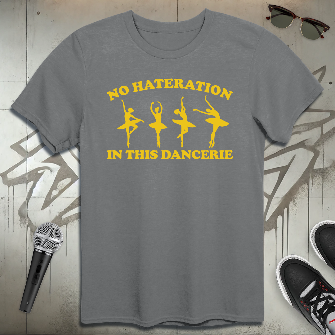 No Hateration T-Shirt