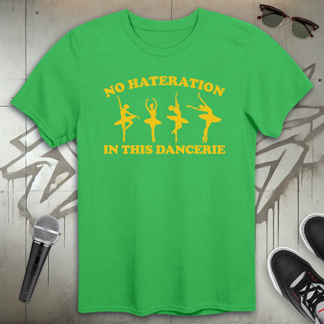 No Hateration T-Shirt