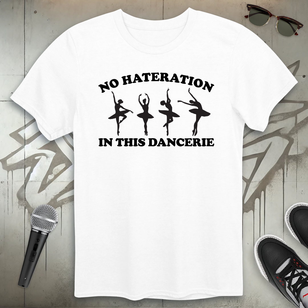 No Hateration T-Shirt