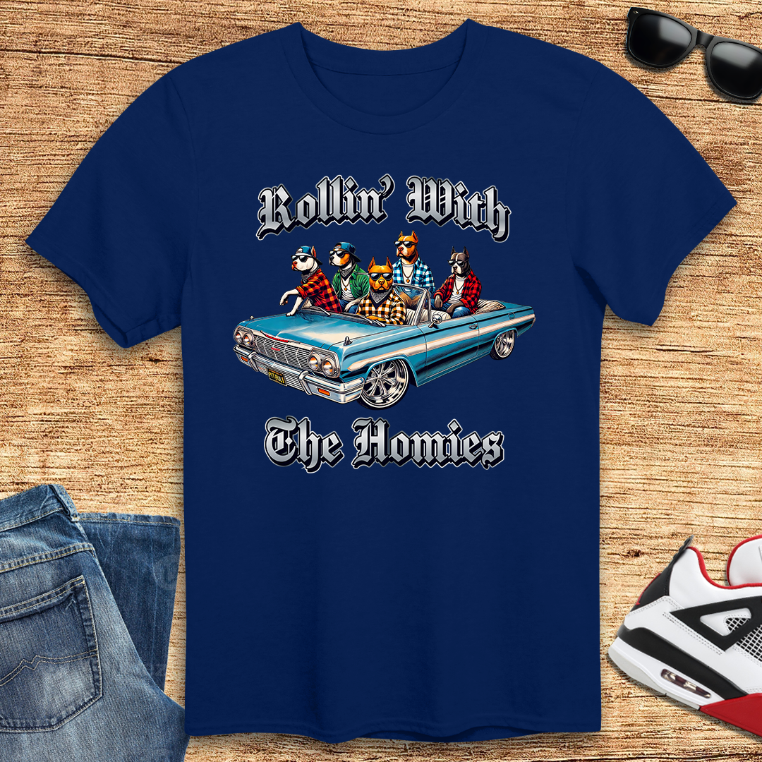 Rollin' With The Homies T-Shirt