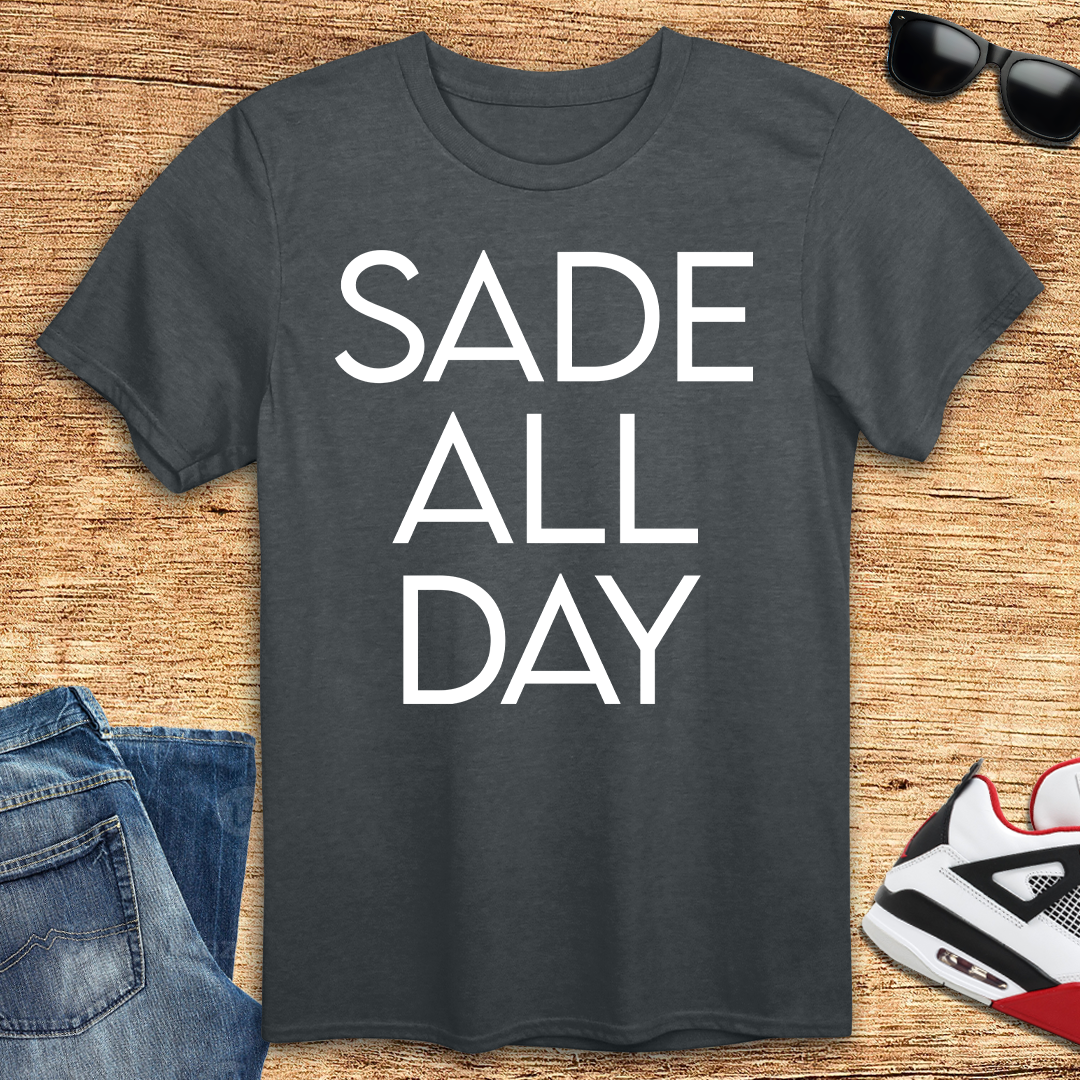 Sade All Day T-Shirt