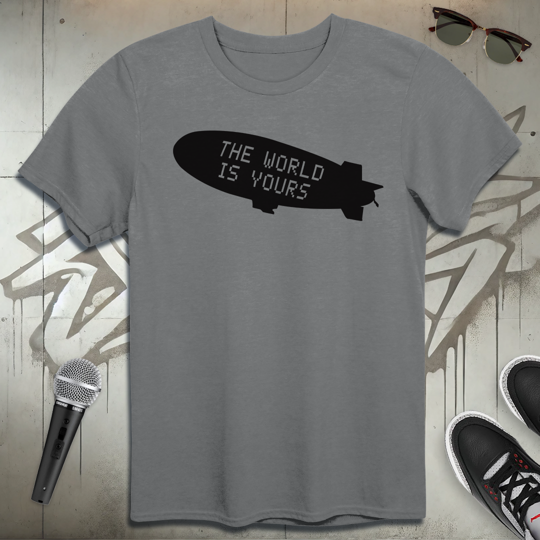 The World Is Yours T-Shirt