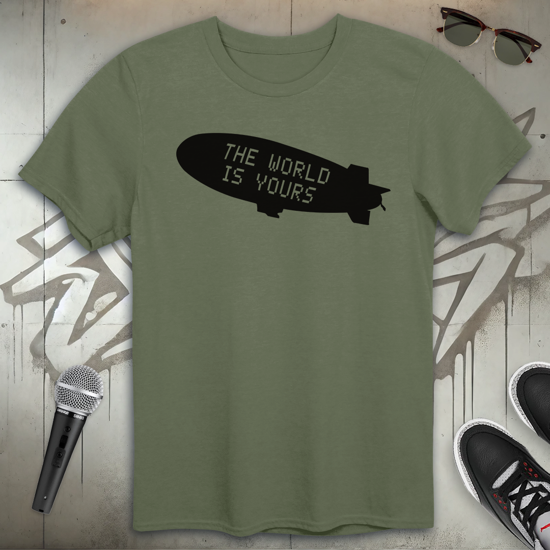 The World Is Yours T-Shirt