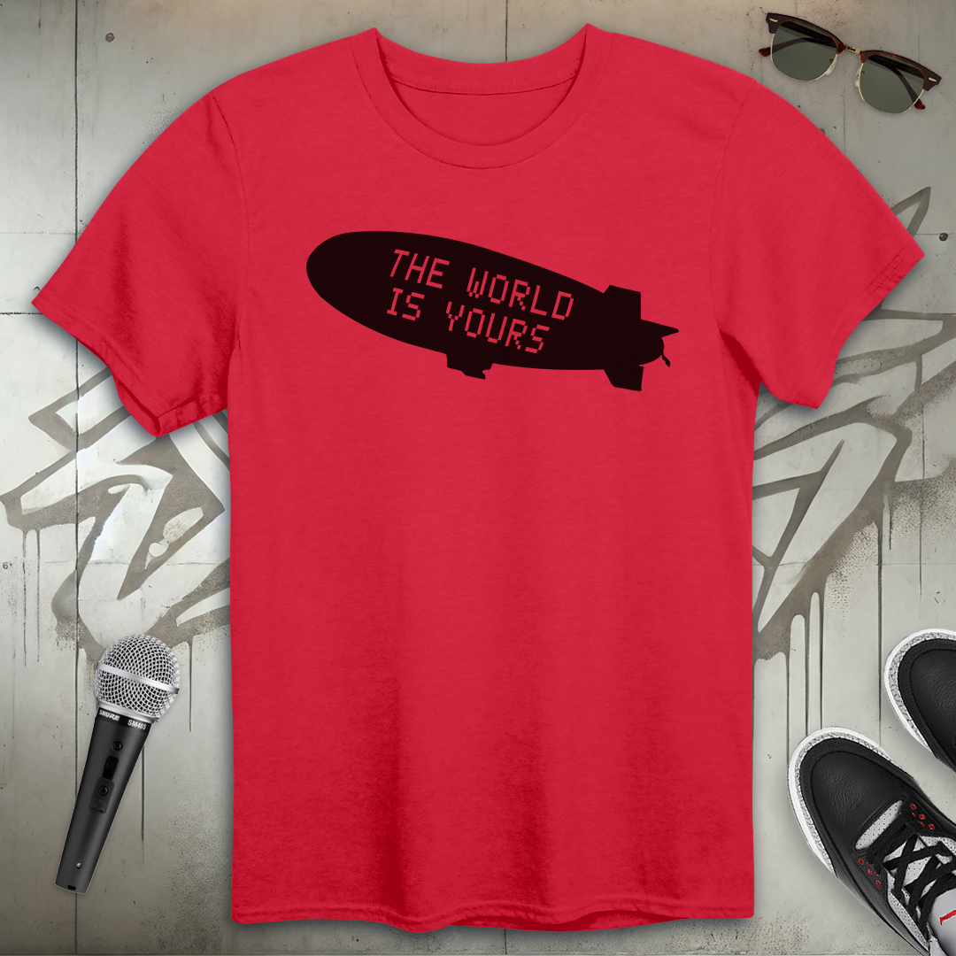 The World Is Yours T-Shirt