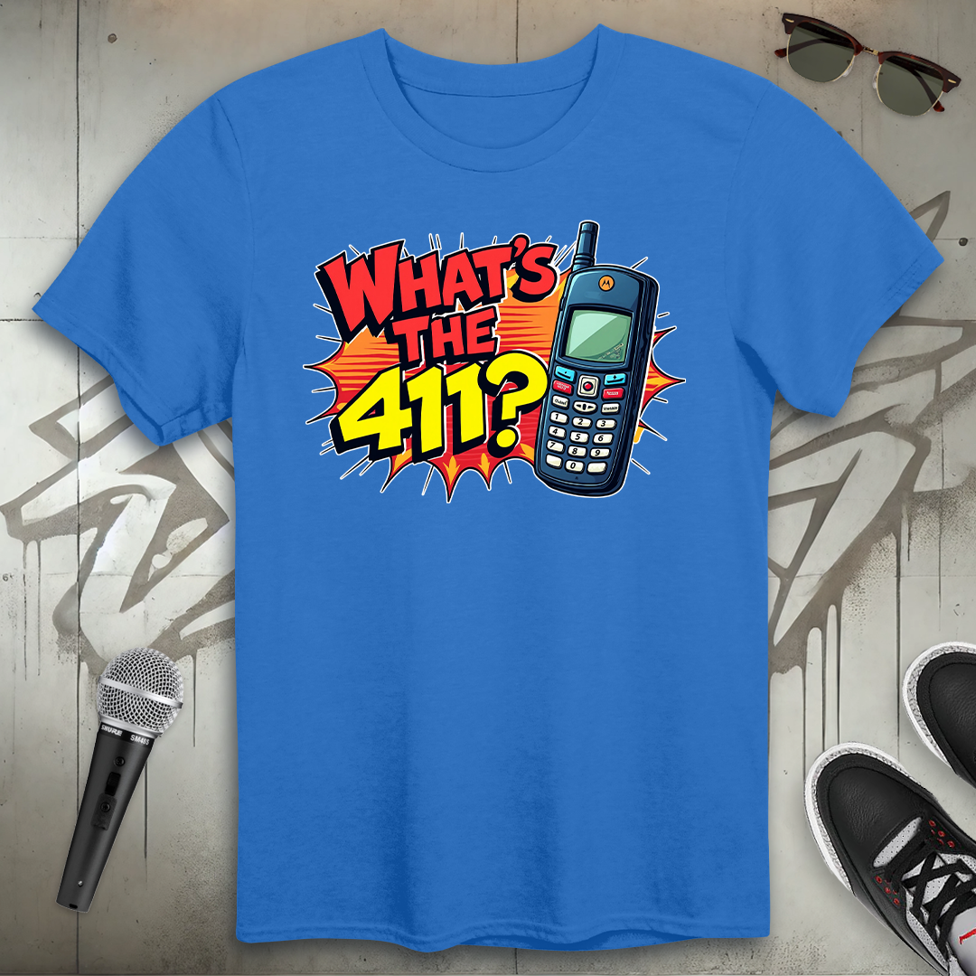 What's The 411 T-Shirt