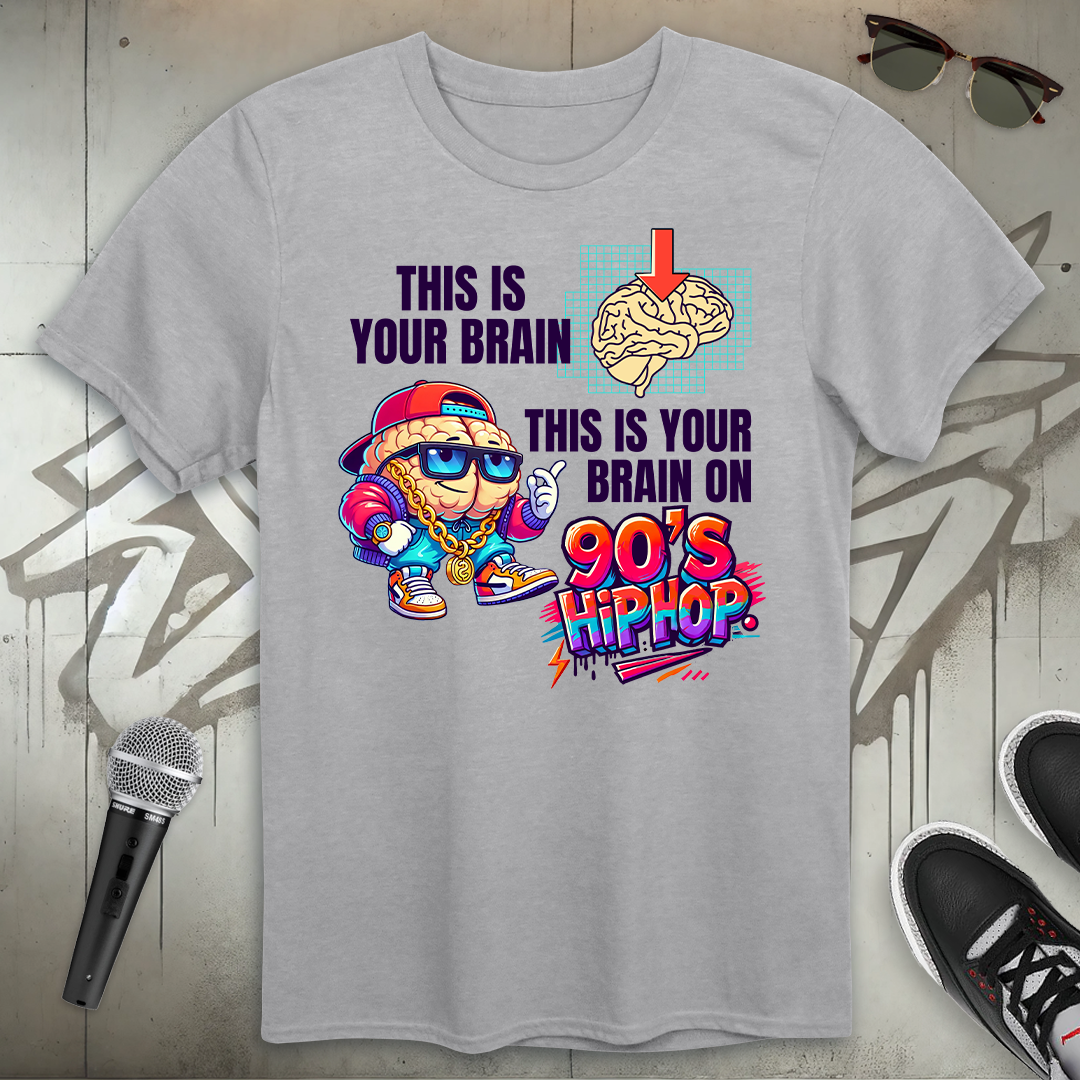 Your Brain on 90's Hip-Hop T-Shirt