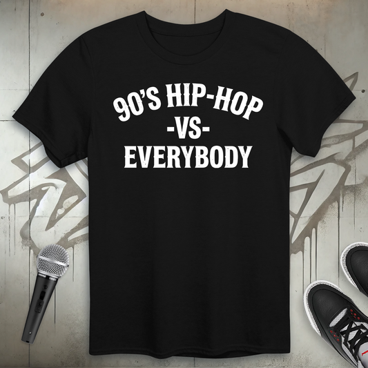 90's Hip-Hop Vs Everybody T-Shirt