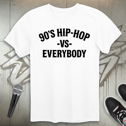 90's Hip-Hop Vs Everybody T-Shirt