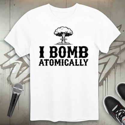 I Bomb Atomically T-Shirt