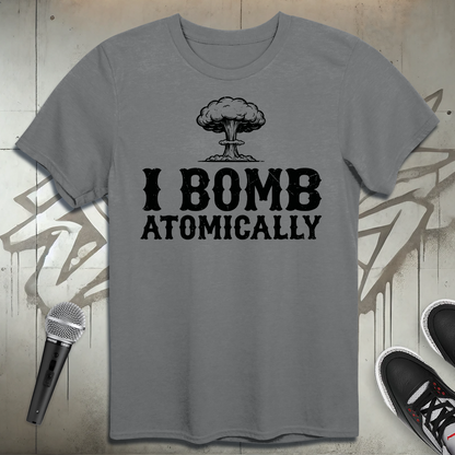 I Bomb Atomically T-Shirt
