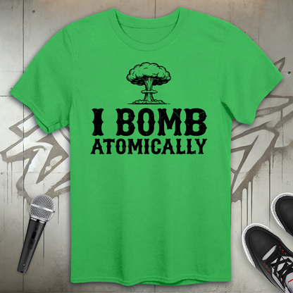 I Bomb Atomically T-Shirt