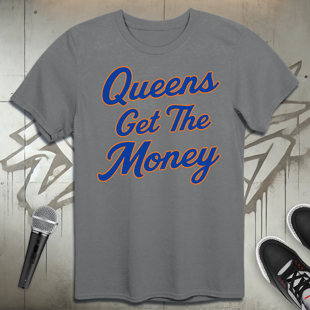 Queens Get The Money T-Shirt