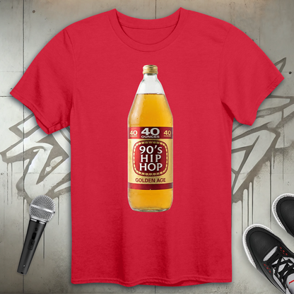 40 Oz. Hip-Hop T-Shirt