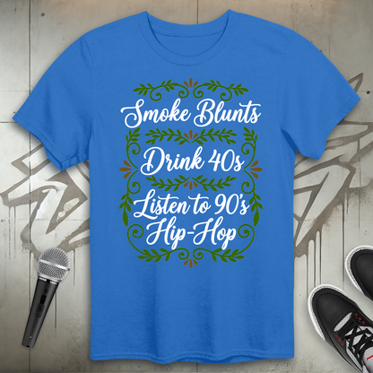 Blunts, 40s and 90's Hip-Hop T-Shirt