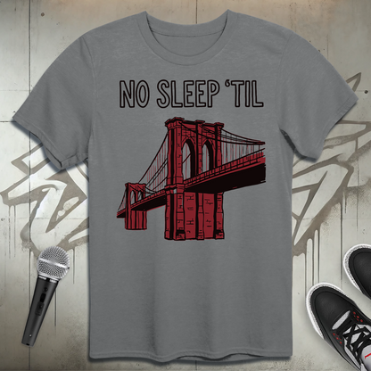 No Sleep Til T-Shirt