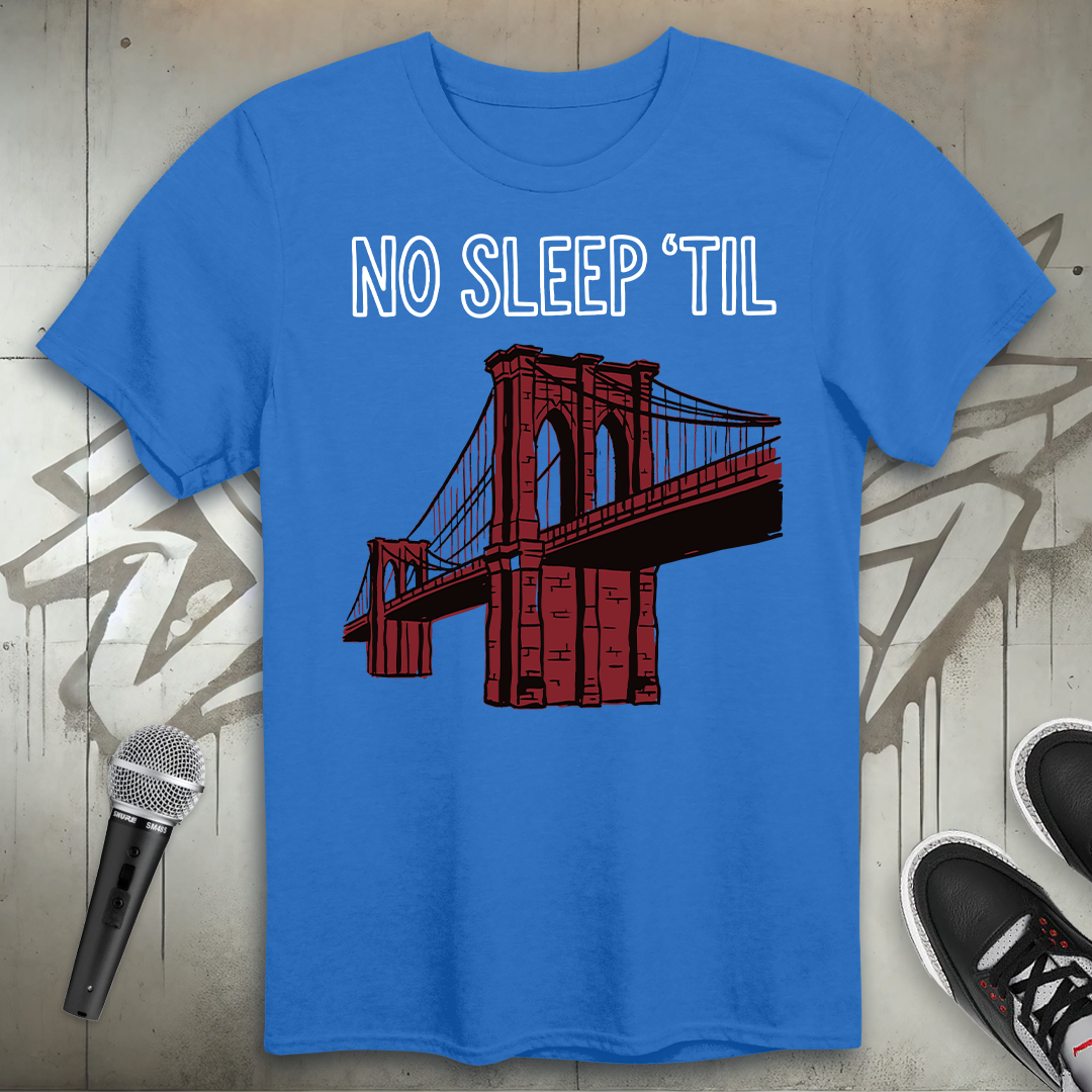 No Sleep Til T-Shirt