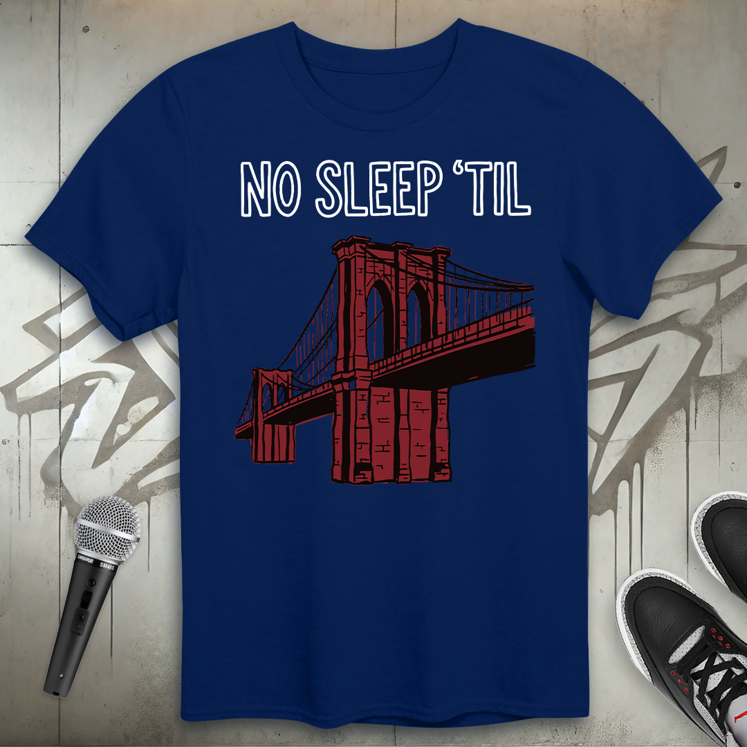 No Sleep Til T-Shirt