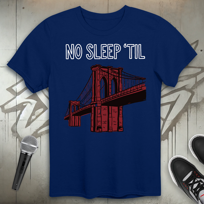 No Sleep Til T-Shirt