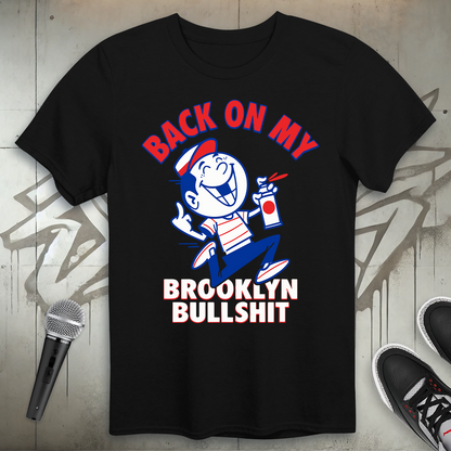 Brooklyn Bullshit T-Shirt
