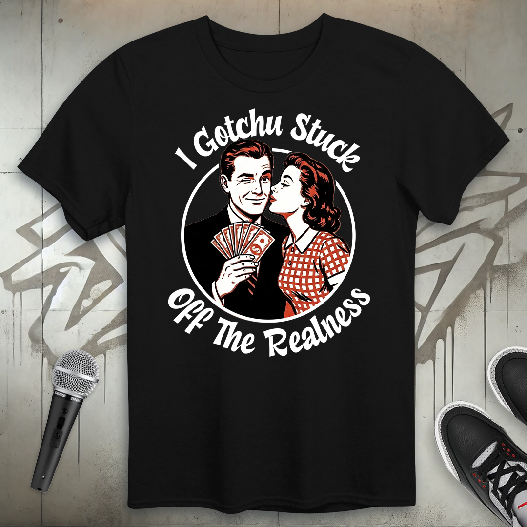 The Realness T-Shirt