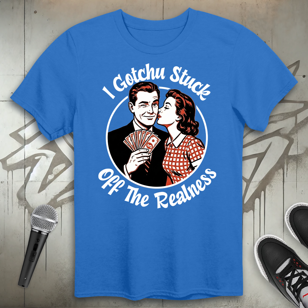 The Realness T-Shirt