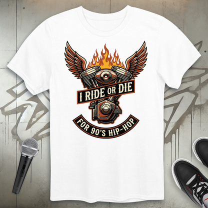 Ride Or Die T-Shirt