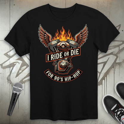 Ride Or Die T-Shirt