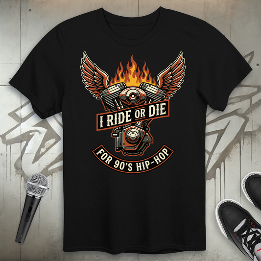 Ride Or Die T-Shirt