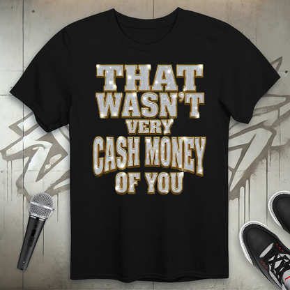 Cash Money T-Shirt