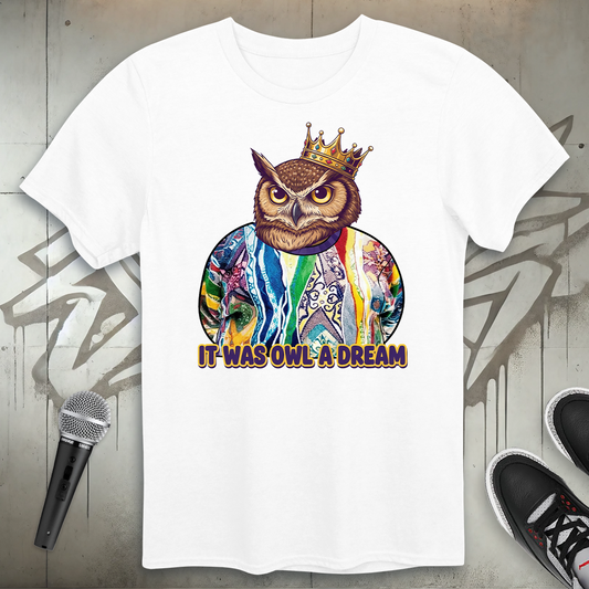 Owl A Dream T-Shirt