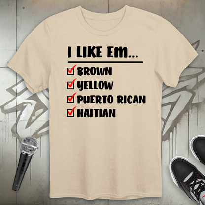 I Like Em T-Shirt