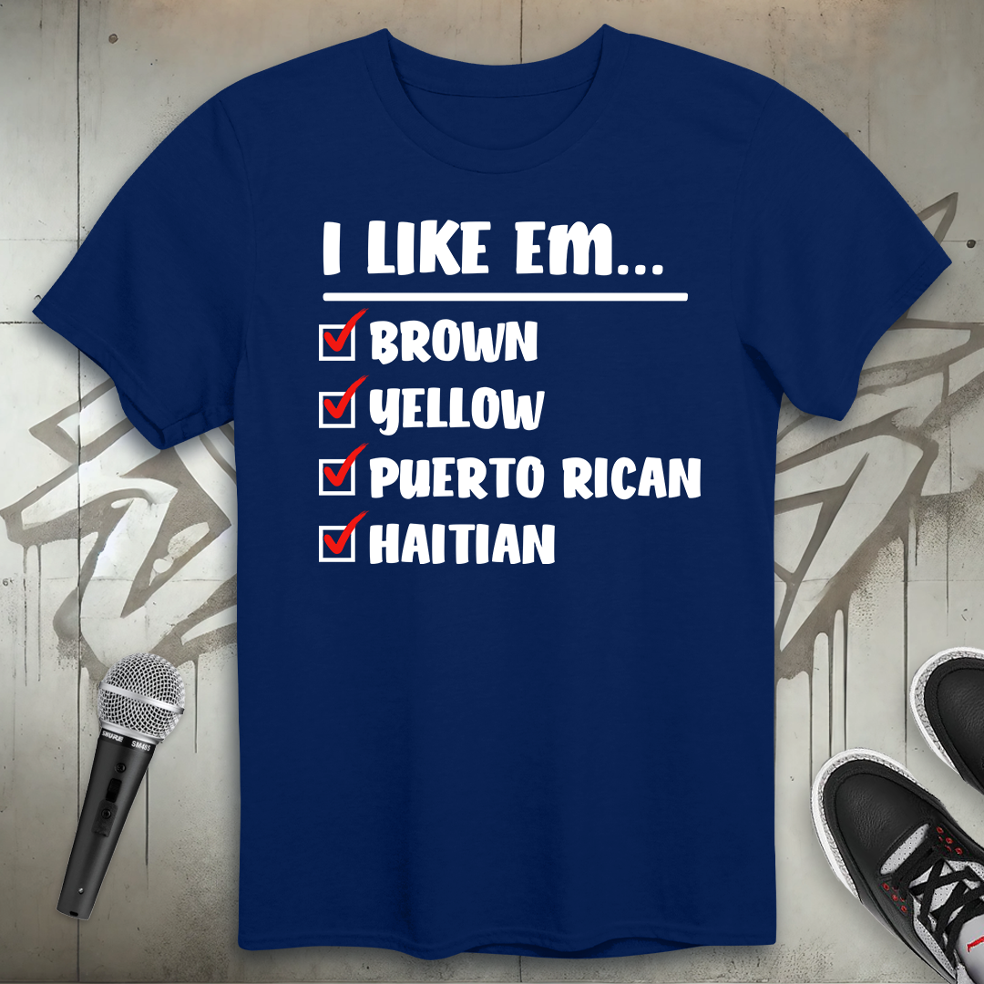 I Like Em T-Shirt